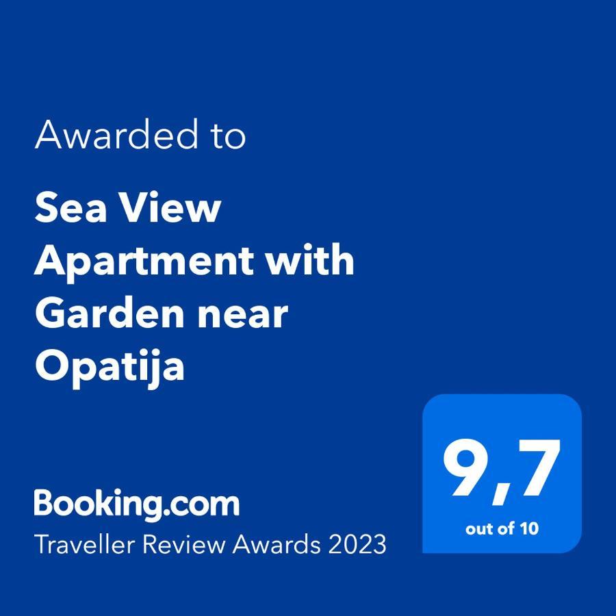 Sea View Apartment With Garden Near Opatija Veprinac Exterior photo